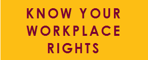 know your workplace rights
