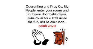quarantine and pray
